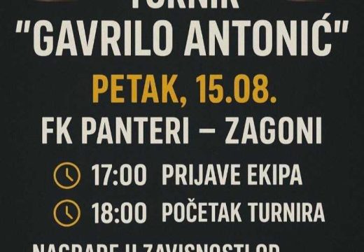 15. avgusta: U Zagonima počinje 8. Memorijalni amaterski turnir “Gavrilo Antonić”